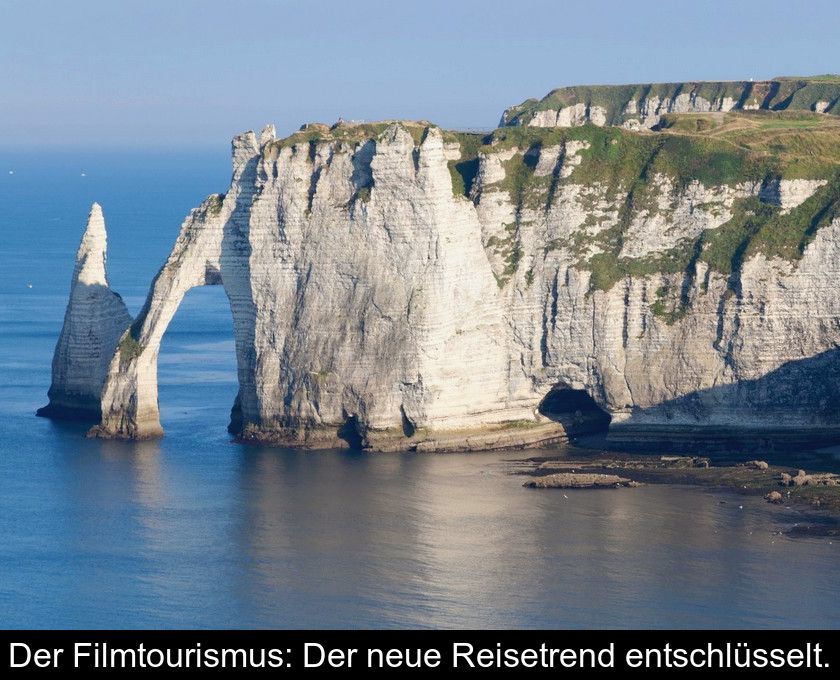 Der Filmtourismus: Der Neue Reisetrend Entschlüsselt.