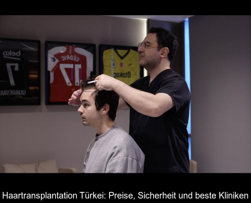Haartransplantation Türkei: Preise, Sicherheit Und Beste Kliniken