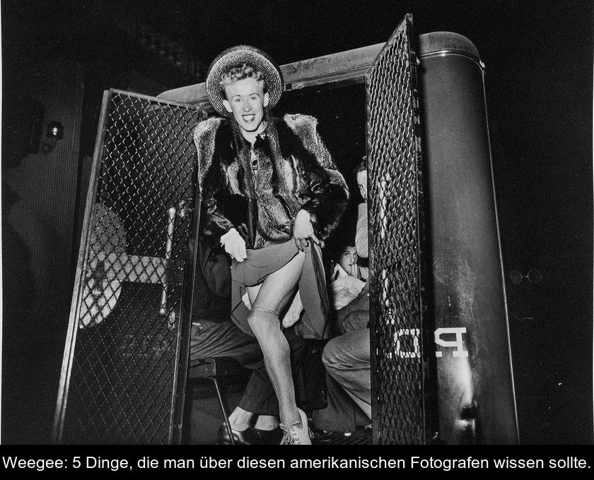 Weegee: 5 Dinge, Die Man über Diesen Amerikanischen Fotografen Wissen Sollte.